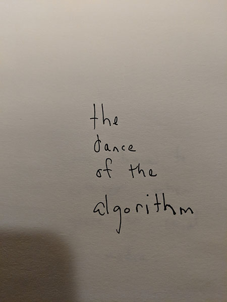 The Dance of the Algorythm